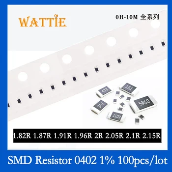 SMD резистор 0402 1% 1.82 R 1.87 R 1.91 R 1.96 R 2R 2.05 R 2.1 R 2.15 R 100 бр./лот микросхемные резистори 1/16 W 1.0 мм * 0.5 мм